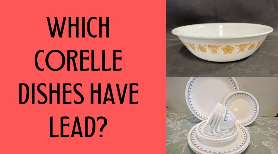 which Corelle dishes have lead